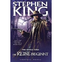 Stephen Kings Der Dunkle Turm, Bd. 6: Die Reise beginnt