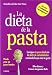Books : La dieta de la pasta
