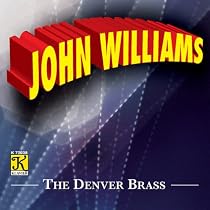 John Williams - The Denver Brass