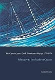 Schooner to the Southern Oceans : the Captain James Cook bicentenary voyage, 1776-1976