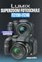 Lumix SUPERZOOM Fotoschule  FZ150 / FZ48