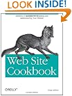 Web Site Cookbook: Solutions & Examples for Building and Administering Your Web Site (Cookbooks (O'Reilly))