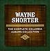 Wayne Shorter: The Complete Columbia Albums Collection