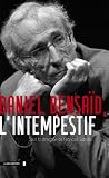 Acheter le livre Daniel Bensaid lintempestif