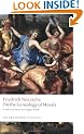 On the Genealogy of Morals: A Polemic. By way of clarification and supplement to my last book Beyond Good and Evil (Oxford World's Classics)