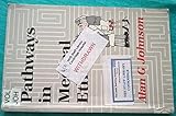 Pathways in medical ethics