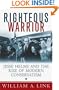 Righteous Warrior: Jesse Helms and the Rise of Modern Conservatism