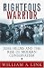 Books : Righteous Warrior: Jesse Helms and the Rise of Modern Conservatism