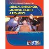 Professional Paramedic, Volume II: Medical Emergencies, Maternal Health & Pediatrics