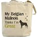 Canvas Tote Bag Beige  My Belgian Malinois , Thinks I Am Great  Dog