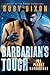 Barbarian's Touch: A SciFi Alien Romance (Ice Planet Barbarians) (Volume 8)