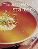 Soups and Starters (Everyday Cookbook)