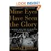 Mine Eyes Have Seen the Glory: A Journey into the Evangelical Subculture in America