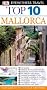 DK Eyewitness Top 10 Travel Guide: Mallorca