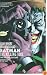 Batman: The Killing Joke, Deluxe Edition