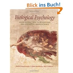Biological Psychology. An Introduction to Behavioral and Cognitive Neuroscience