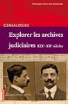 Explorer les archives judiciaires XIX...