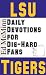 Daily Devotions For Die-Hard Fans: LSU Tigers