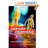 Intimate Citizenship: Private Decisions and Public Dialogues (The Earl & Edna Stice Lecture-book Series in Social Sciences)