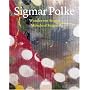 Sigmar Polke: Miracle of Siegen