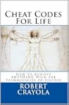 Cheat Codes For Life: How to Achieve...