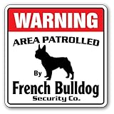 WARNING AREA PATROLLED By French Bulldog Security Co.サインボード：フレンチブルドッグ 警備会社 セキュリティー パトロール 看板 Made in 