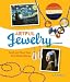 Artful Jewelry: Craft and Wear Your Own Masterpieces
