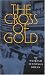 The Cross of Gold: Speech Delivered before the National Democratic Convention at Chicago, July 9, 1896