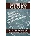 Bound for Glory: A Practical Handbook For Raising a Victorious Family