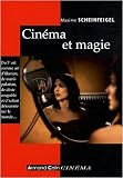 Cinéma et magie (French Edition)
