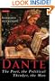 Dante: The Poet, the Political Thinker, the Man