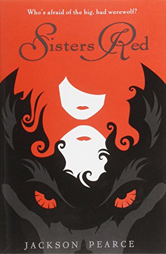 Sisters Red (Fairy Tale Retelling)