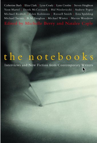 The Notebooks: Interviews and New Fiction from Contempory Writers