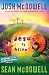 Jesus Is Alive!: Evidence for the Resurrection for Kids