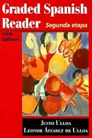 Graded Spanish Reader: Segunda etapa