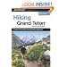 Hiking Grand Teton National Park, 2nd (Regional Hiking Series)