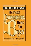The Pocket Dangerous Book for Boys: Things to Know