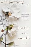 Bitter in the Mouth: A Novel