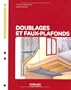 Doublages et faux-plafonds