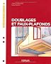 Doublages et faux-plafonds