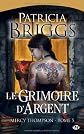 Mercy Thompson, Tome 5 (French Edition)