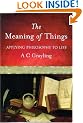 The Meaning of Things: Applying Philosophy to Life