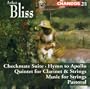 Sir Arthur Bliss: Checkmate Suite; Hymn to Apollo; Quintet for Clarinet & Strings; Pastoral