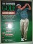 The Complete Golf Chronicle: A Year-By-Year Account of the Golf Stories That Made the Headlines from the 1860s to the Present Day