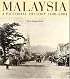 Malaysia: A Pictorial History, 1400-2003