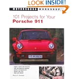 101 Projects for Your Porsche 911 1965-1989 by Wayne R. Dempsey