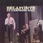 Belafonte At Carnegie Hall