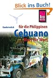 Kauderwelsch, Cebuano (Visaya) f�r die Philippinen Wort f�r Wort
