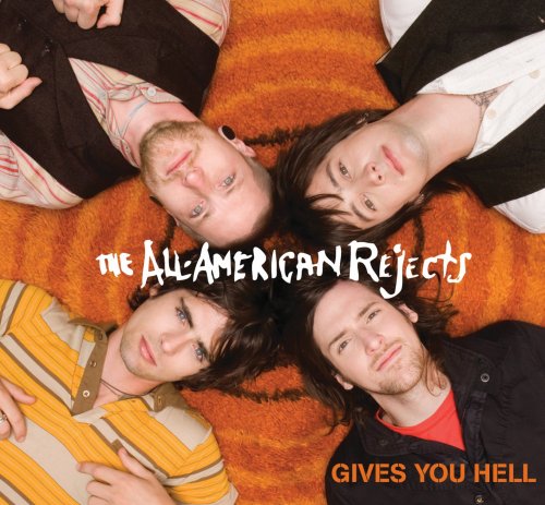 The All-American Rejects - Gives You Hell - Zortam Music