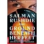 The Ground Beneath Her Feet: A Novel by Salman Rushdie
